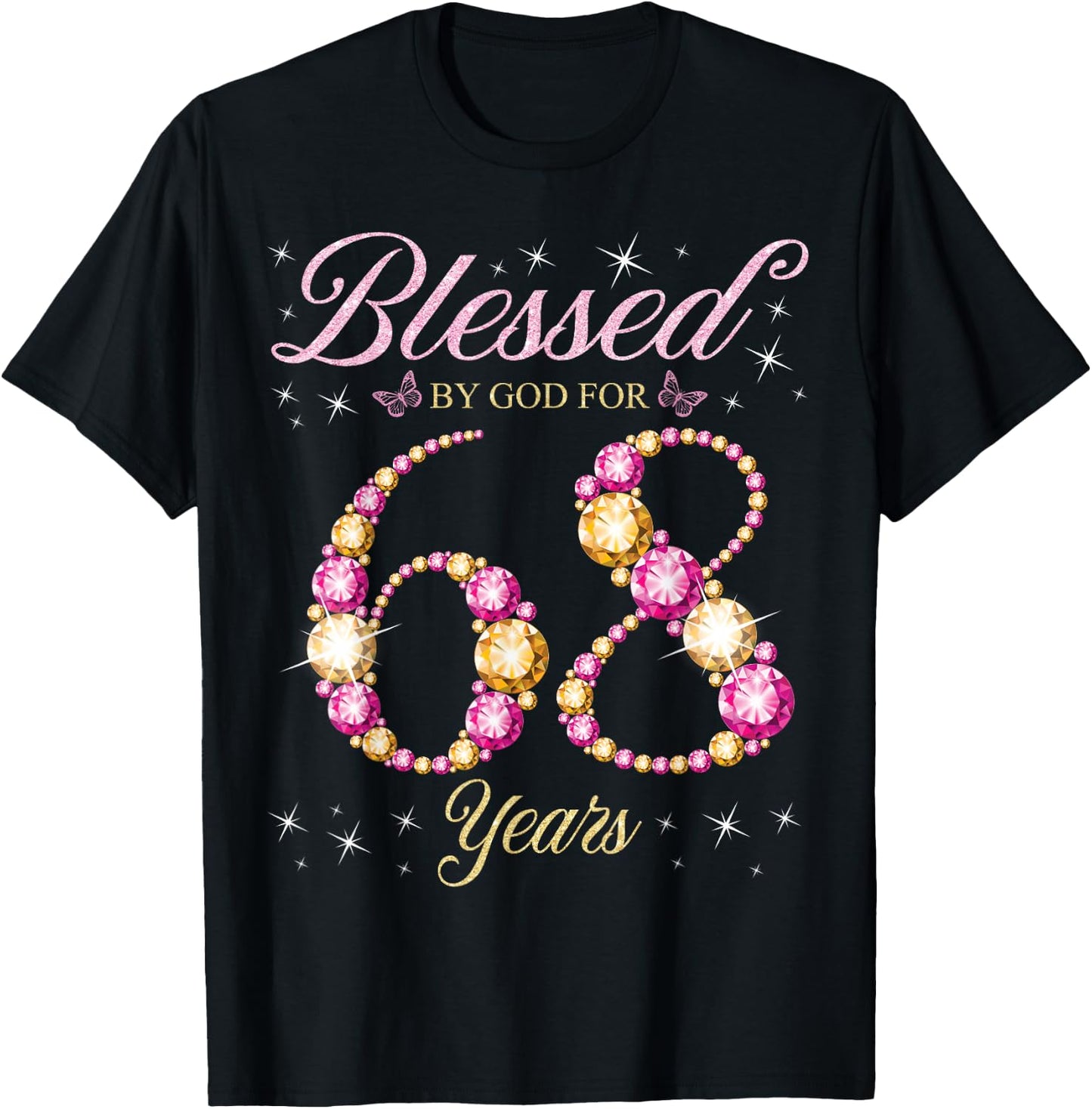 Blessed By God For 68 Years Old 68th Birthday Party T-Shirt - T-Shirt | Black