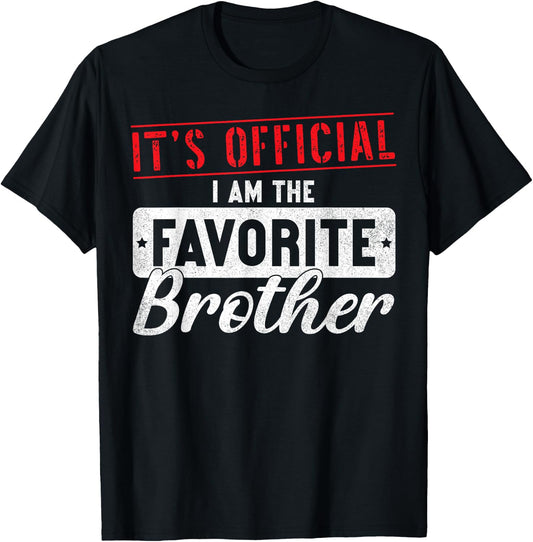 It's Official I'm The Favorite Brother Sibling T-Shirt - T-Shirt | Black