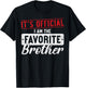 It's Official I'm The Favorite Brother Sibling T-Shirt - T-Shirt | Black