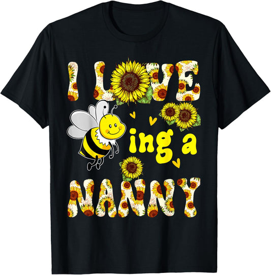 I Love Being A Nanny Sunflower Bee, Mother's Day T-Shirt - T-Shirt | Black