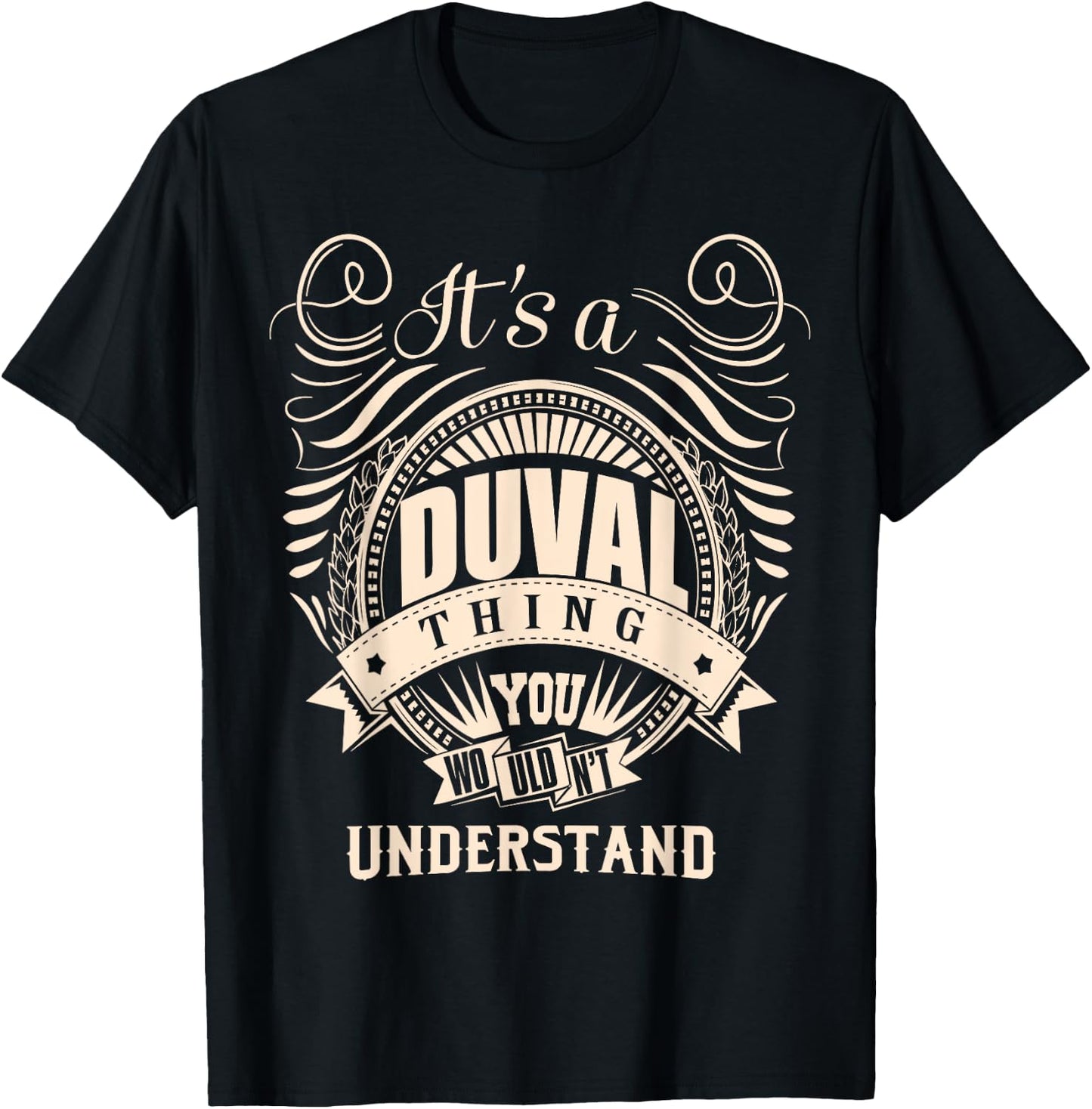 It is a DUVAL Thing You Wouldn't Understand Gifts T-Shirt - T-Shirt | Black