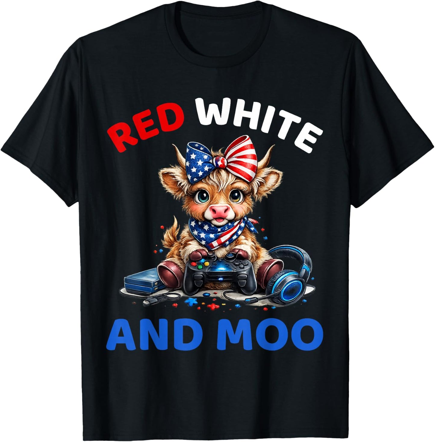 Red White and Moo Funny Highland Cow 4th of July Patriotic T-Shirt - T-Shirt | Black