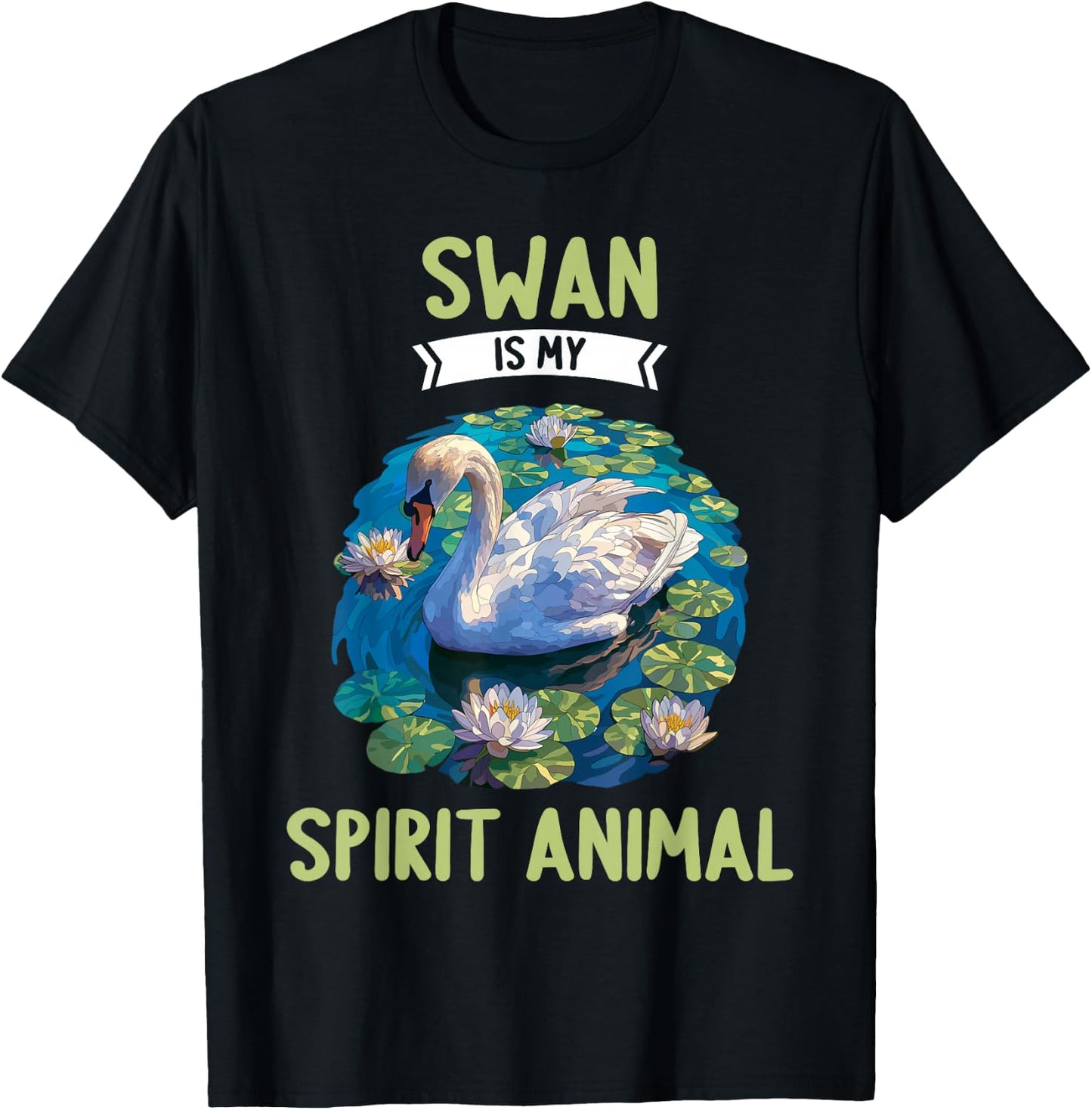 Swan is my spirit animal. Swans Swan T-Shirt - T-Shirt | Black