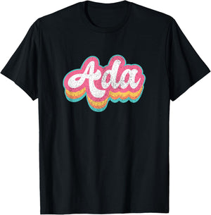 Ada First Name Girl Vintage 70s 80s Personalized T-Shirt - T-Shirt | Black