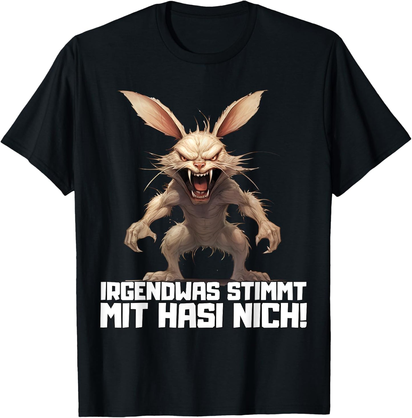 Irgendwas stimmt mit Hasi nicht! Sarkasmus lustiger Spruch T-Shirt - T-Shirt | Black