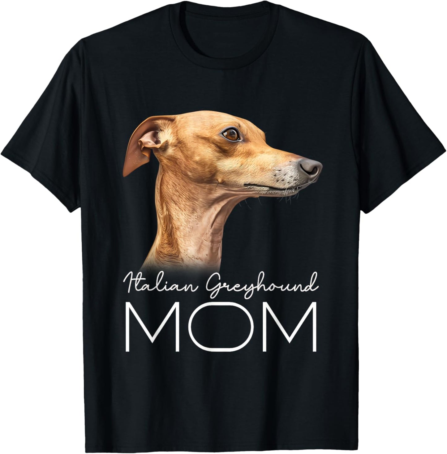 Italian Greyhound Mom T-Shirt - T-Shirt | Black