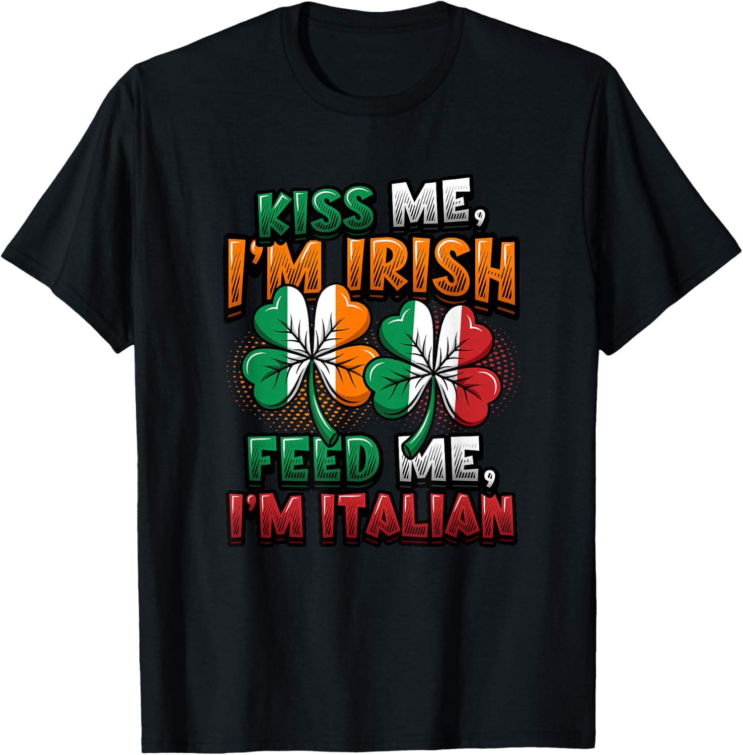 Half Irish Half Italian Irish Italian American T-Shirt - T-Shirt | Black