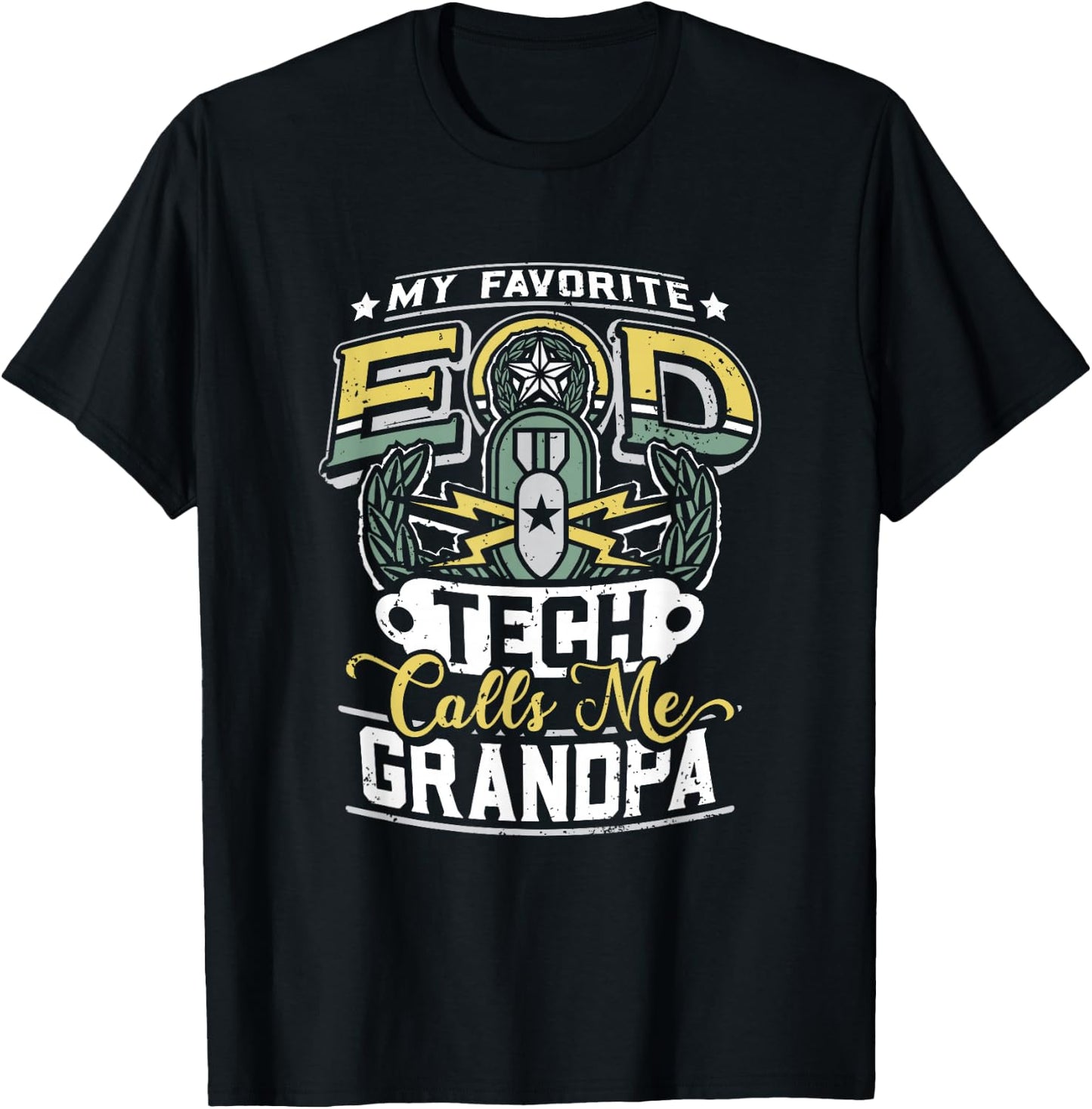 EOD Badge Warrior Explosive Ordnance Disposal Proud Grandpa T-Shirt - T-Shirt | Black