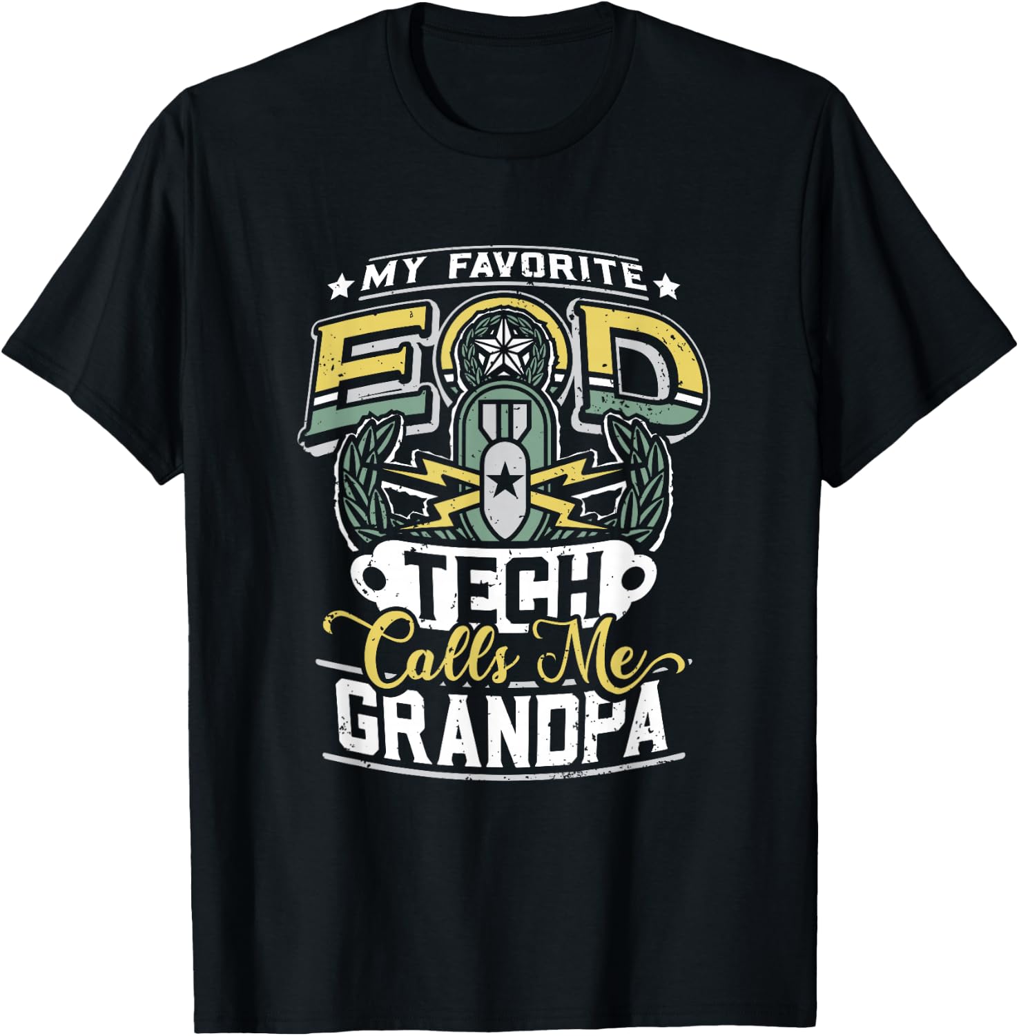 EOD Badge Warrior Explosive Ordnance Disposal Proud Grandpa T-Shirt - T-Shirt | Black