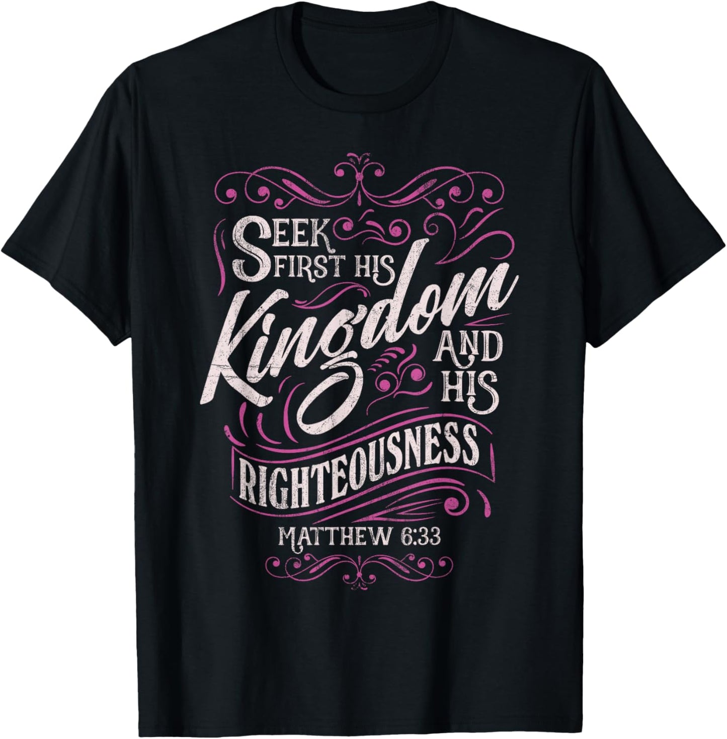 Seek First His Kingdom Matthew 6:33 Salvation Bible Verse T-Shirt - T-Shirt | Black