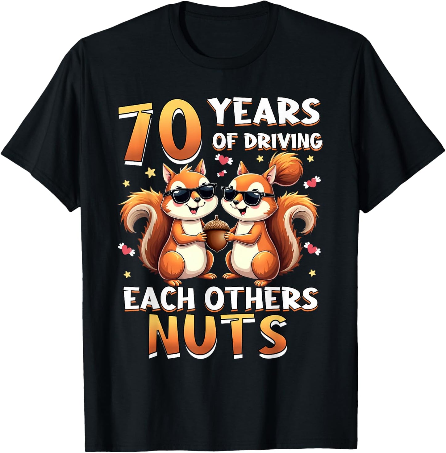70 Years Of Driving Each Other Nuts Squirrel Couple Matching T-Shirt - T-Shirt | Black