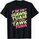 If She Dont Hawk Tuah T-Shirt - T-Shirt | Black