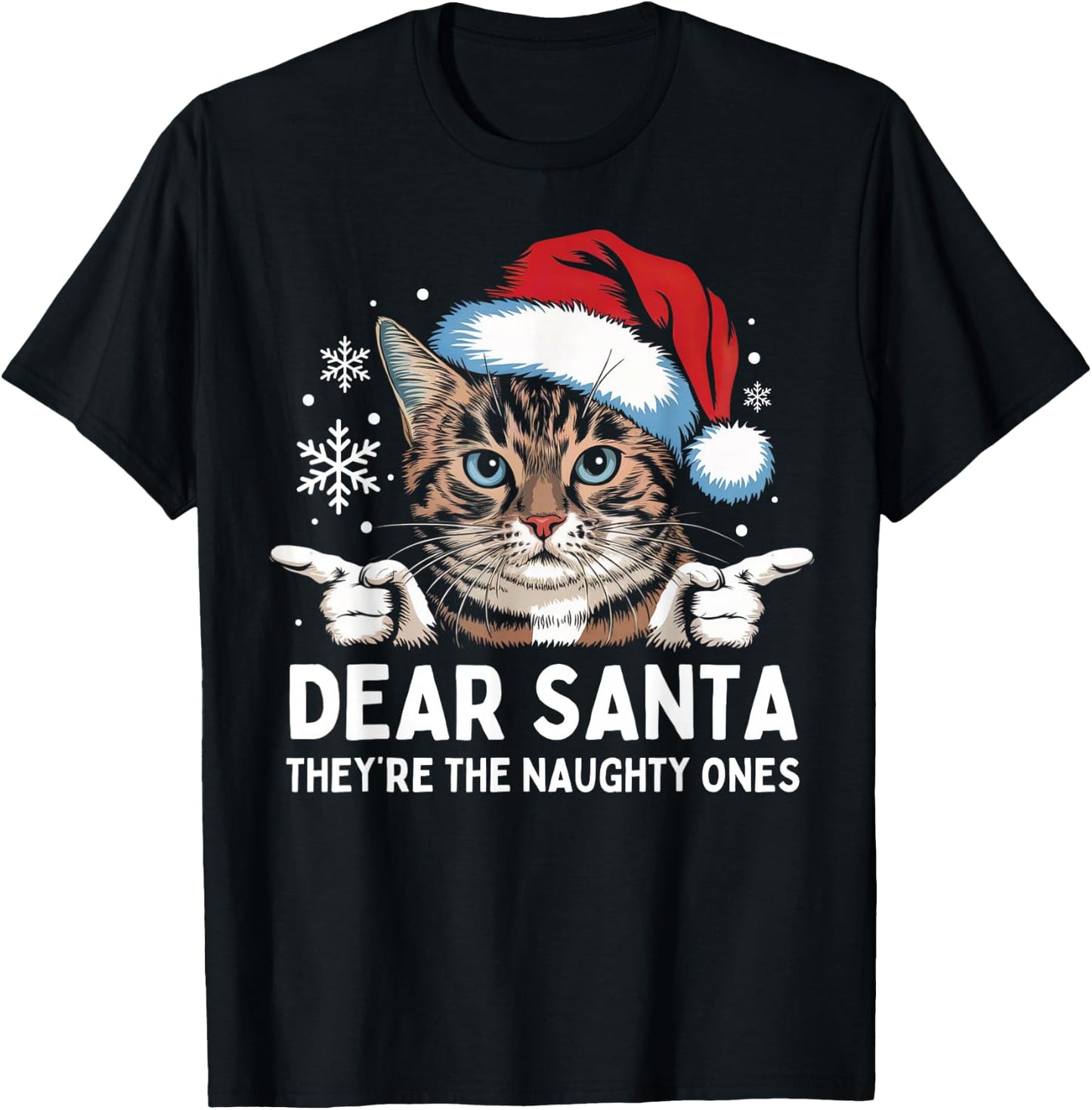 Funny Cat Dear Santa They Are The Naughty Ones Christmas Men Women Kids T-Shirt - T-Shirt | Black
