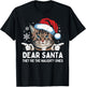 Funny Cat Dear Santa They Are The Naughty Ones Christmas Men Women Kids T-Shirt - T-Shirt | Black