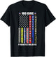 No One Military Fights Alone Patriotic USA Flag 4th of July T-Shirt - T-Shirt | Black