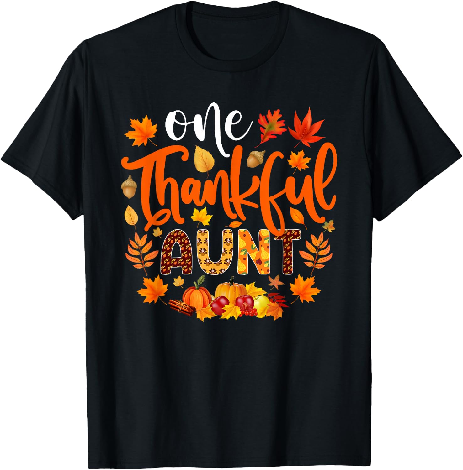 One Thankful Aunt Shirt Funny Fall Autumn Thanksgiving T-Shirt - T-Shirt | Black