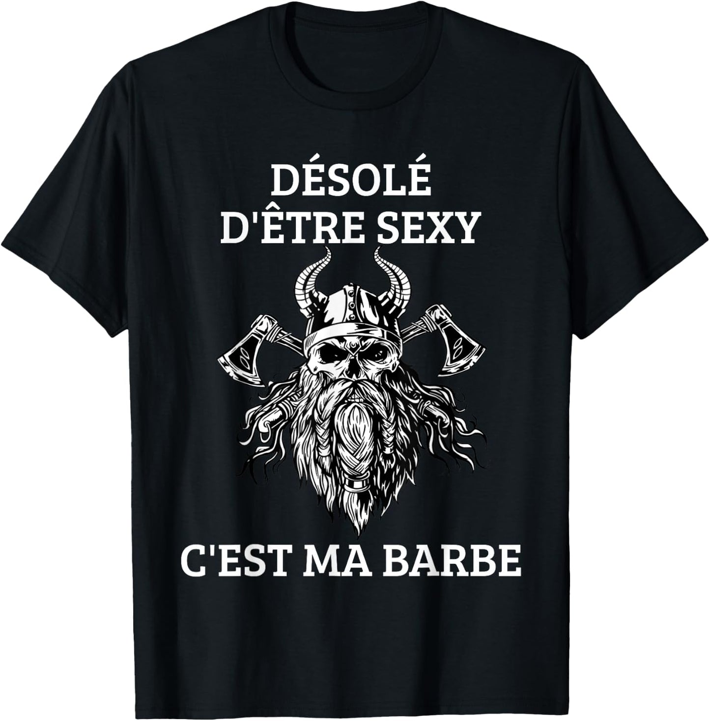 Men's Sorry To Be Sexy Beard Gift Vikings , Black T-Shirt - T-Shirt | Black