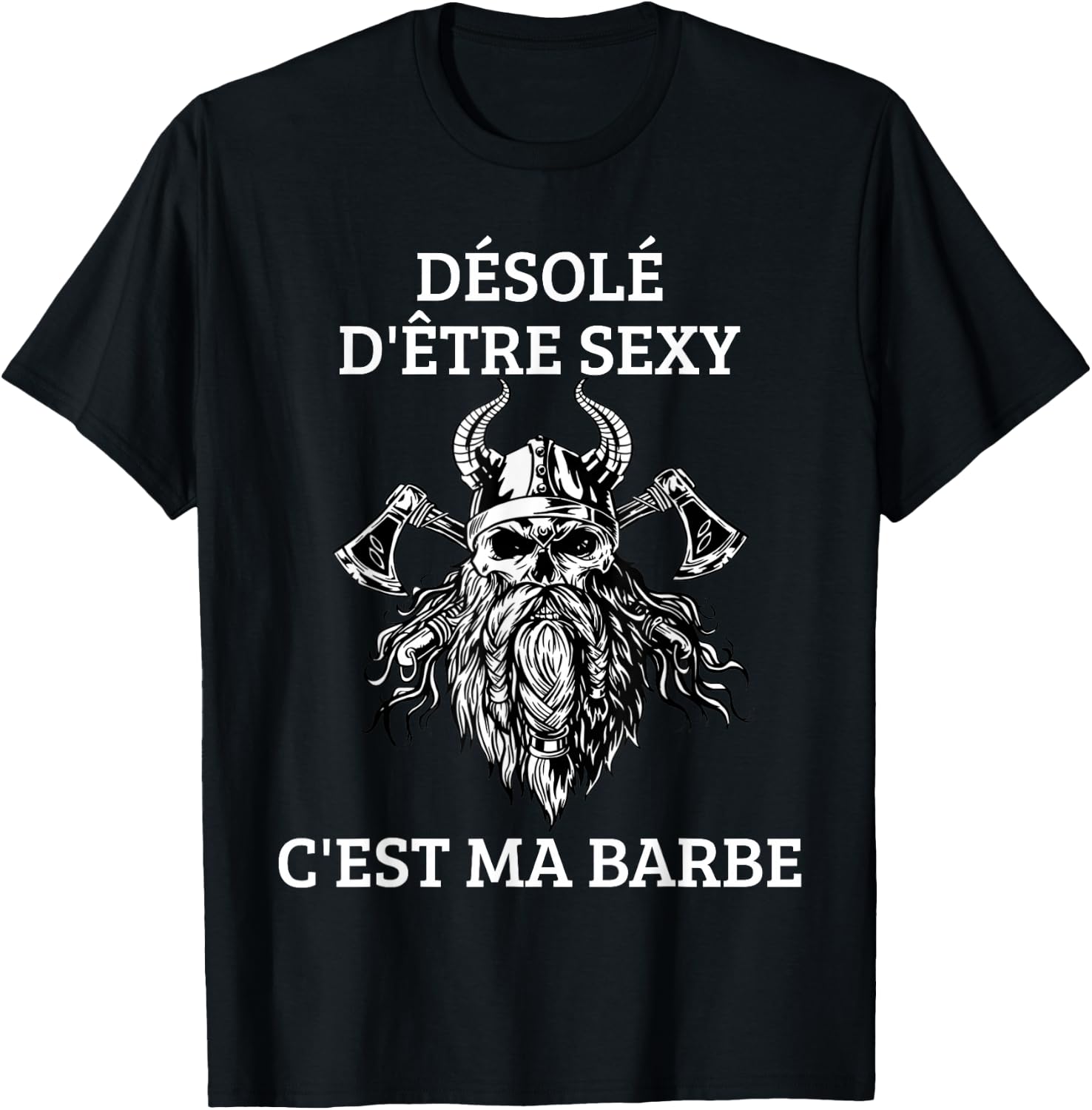 Men's Sorry To Be Sexy Beard Gift Vikings , Black T-Shirt - T-Shirt | Black