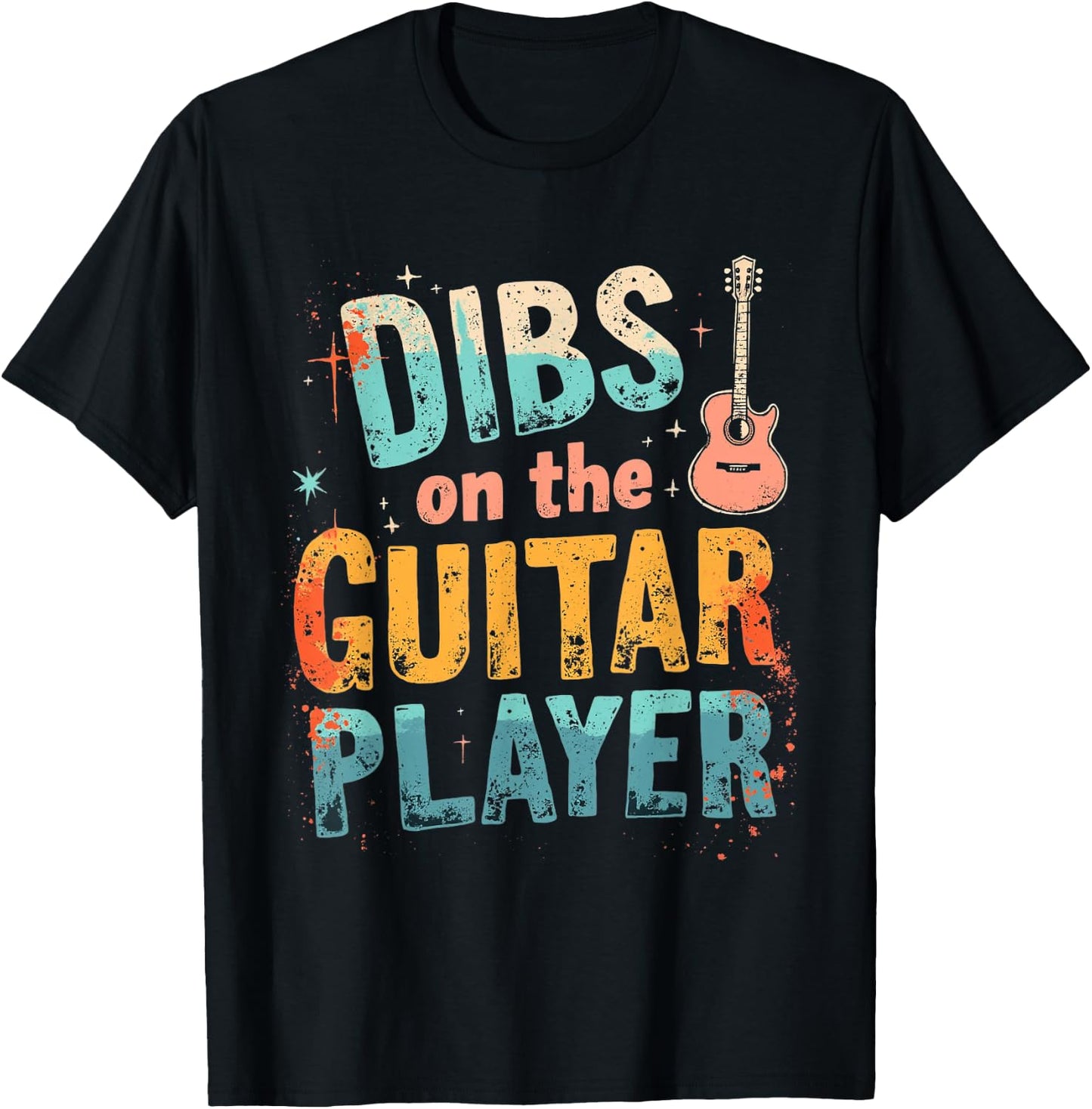 DIBS On The Guitar PLAYER Guitar Music T-Shirt - T-Shirt | Black