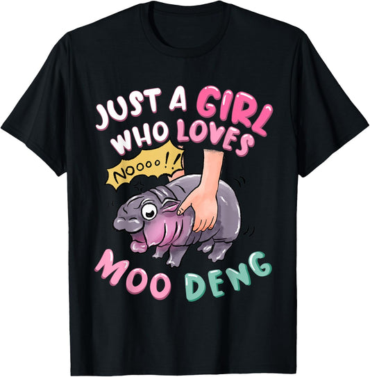Moo Deng just a girl who loves MOODENG Cute Baby pigmy Hippo T-Shirt - T-Shirt | Black