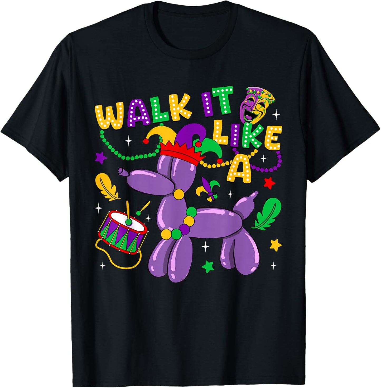 Walk It Like A Dog Mardi Gras Carnival Party Women Men Kid T-Shirt - T-Shirt | Black