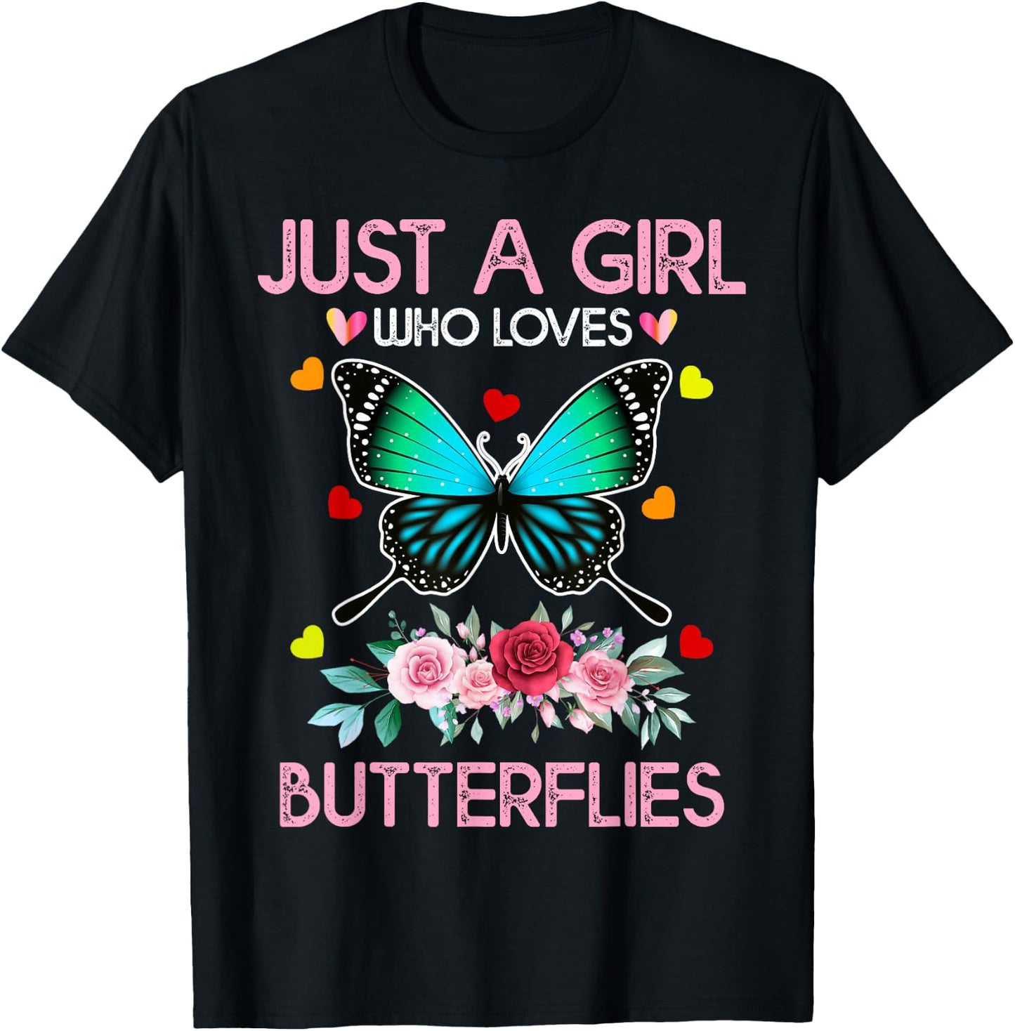 Funny Butterfly Lover Just A Girl Who Loves Butterflies T-Shirt - T-Shirt | Black