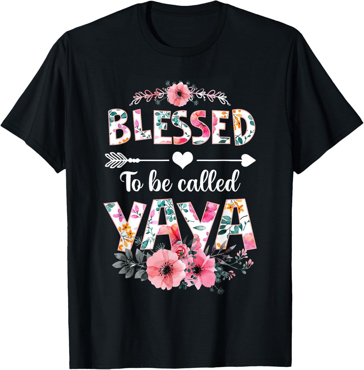Blessed to be called Yaya Shirt Funny Yaya Mother's Day T-Shirt - T-Shirt | Black