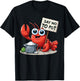 Say No To Pot Lobster Funny Lobster T-Shirt - T-Shirt | Black