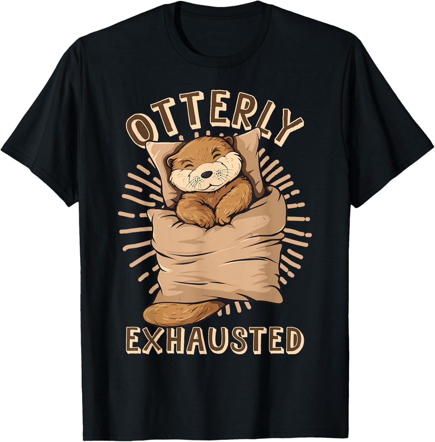 Otterly Exhausted Otter Lover Mammal Animal T-Shirt - T-Shirt | Black