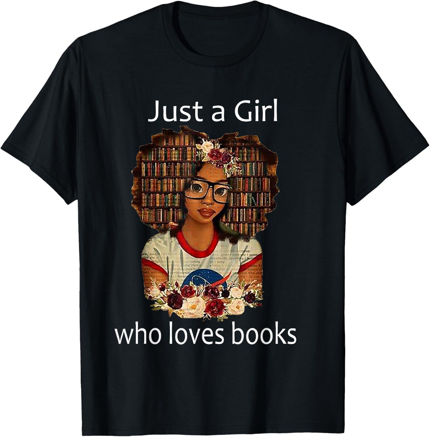 Just a Girl who loves books - African American T-Shirt - T-Shirt | Black