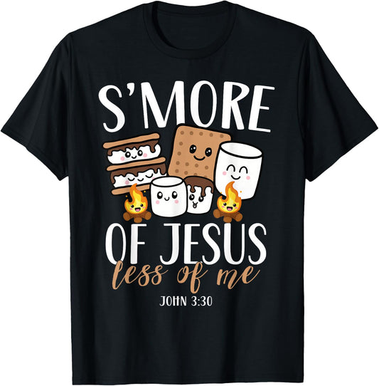 Smore of Jesus Less of Me Christian Camper Camping Lover T-Shirt - T-Shirt | Black
