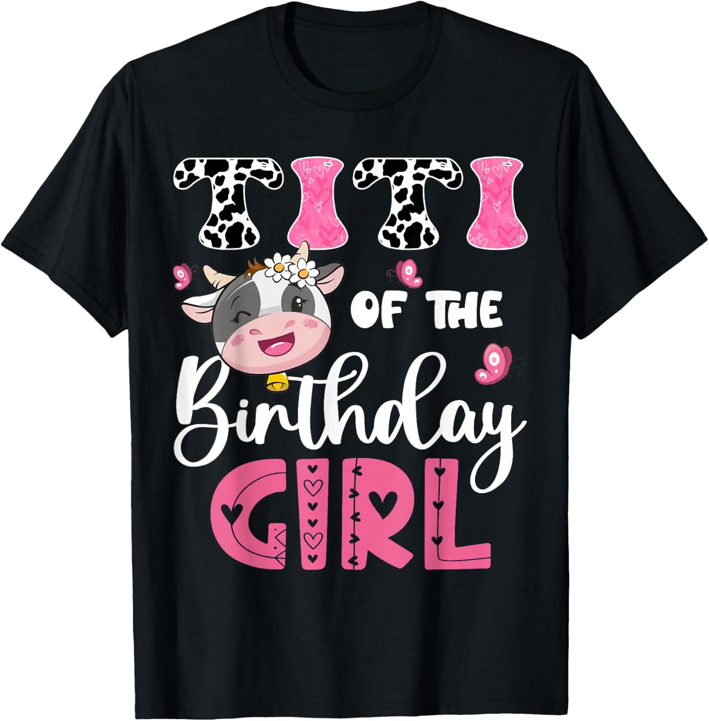 Titi Of The Birthday Girl Farm Cow 1St Birthday Party T-Shirt - T-Shirt | Black
