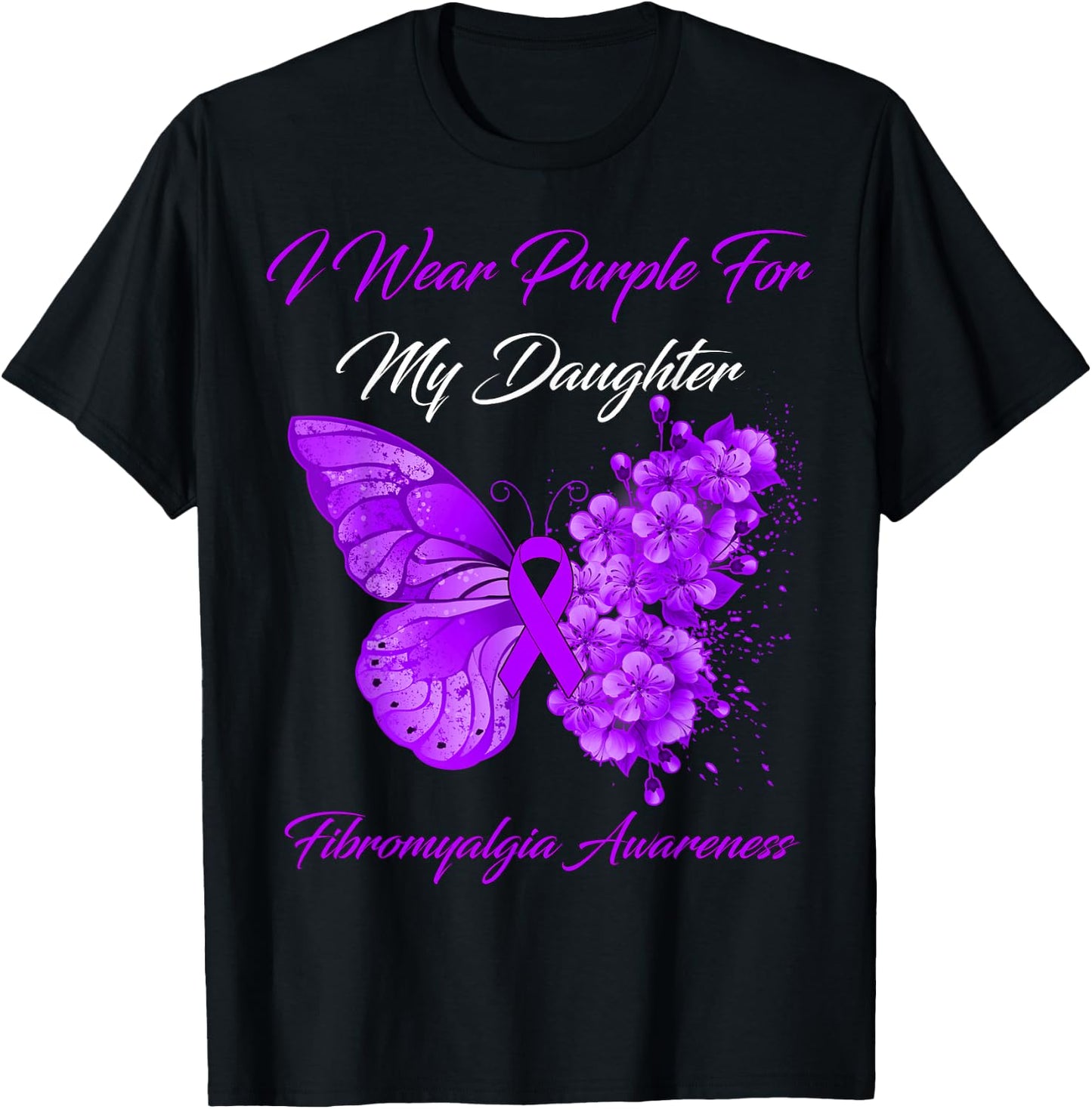 Butterfly I Wear Purple For My Daughter Fibromyalgia Warrior T-Shirt - T-Shirt | Black