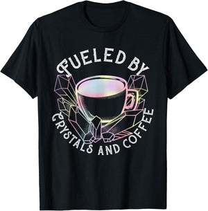 Fueled By Crystals And Coffee I Spiritual Chakra Gemstone T-Shirt - T-Shirt | Black