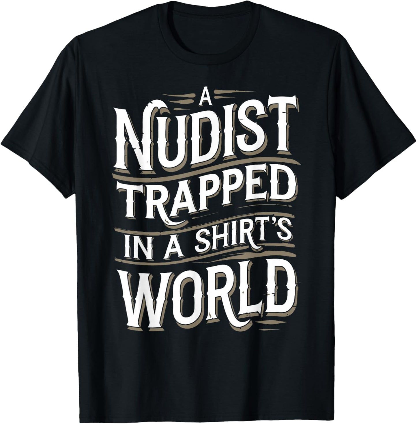 Nudist Anti Clothes Naked Naturist T-Shirt - T-Shirt | Black