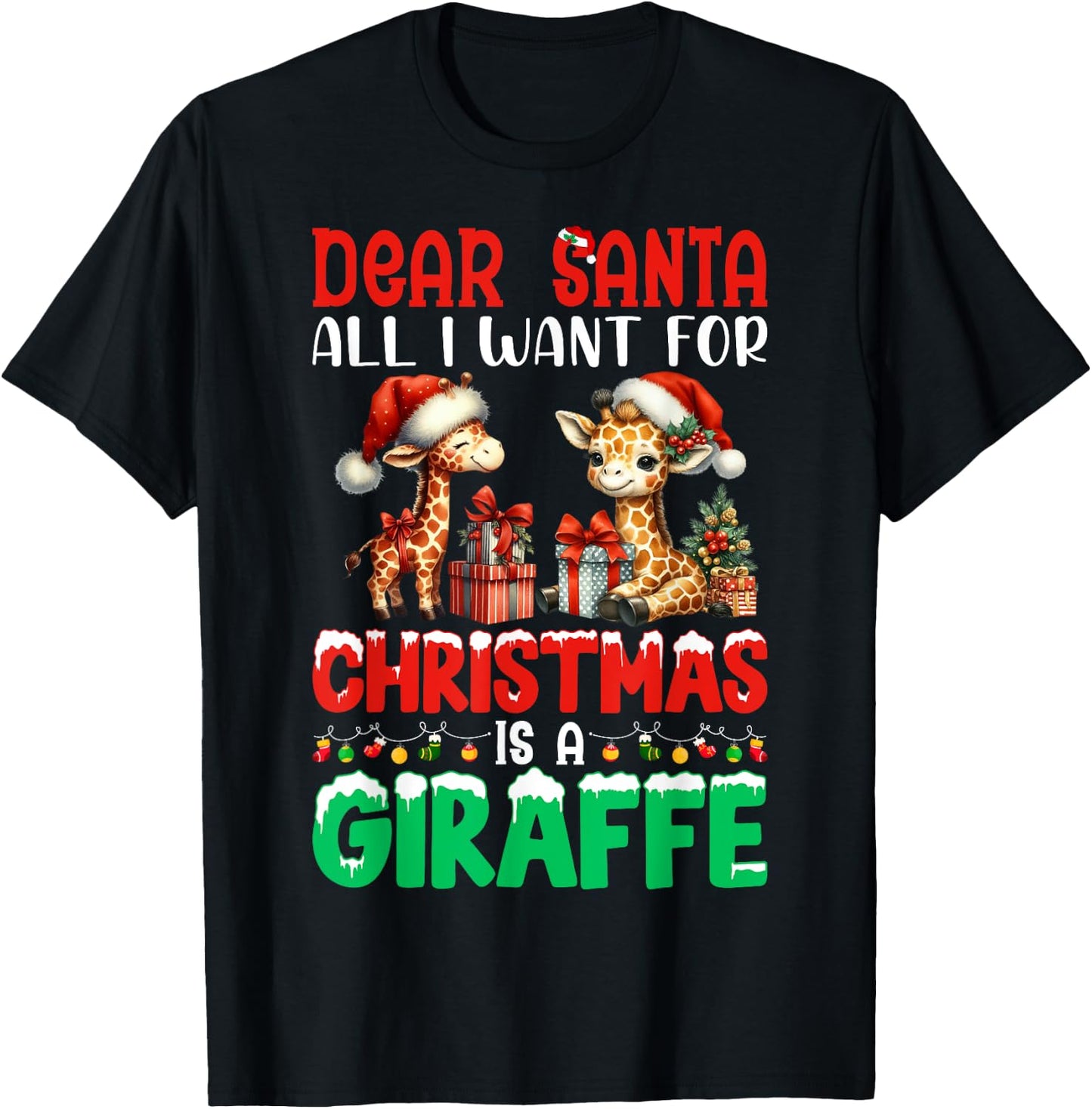 Dear Santa All I Want For Christmas Is A Giraffe Xmas T-Shirt - T-Shirt | Black