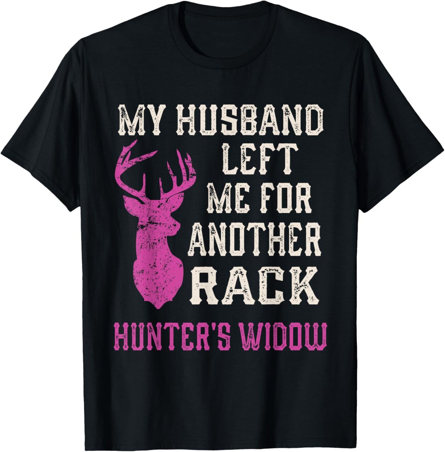 Hunter's Widow Opening Day Deer Hunting Funny Gag Gift Shirt T-Shirt - T-Shirt | Black