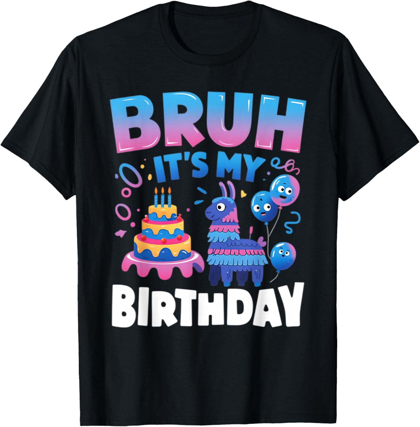 Bruh It's My Birthday Llama Pinata Kids Party T-Shirt - T-Shirt | Black