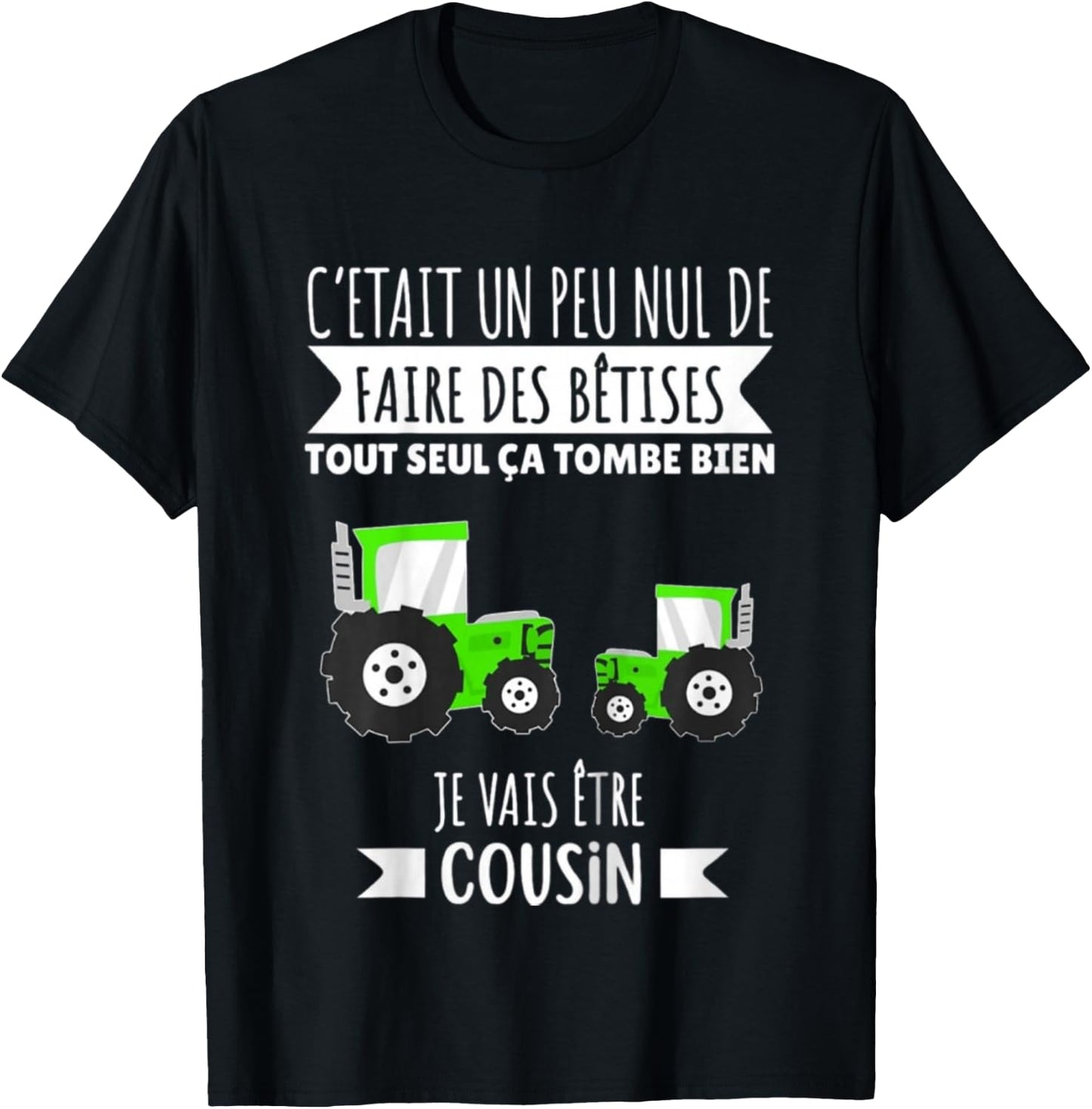 Child Future Cousin Tractor Announcement Pregnancy Je Vais Etre Cousin , Black, 2 T-Shirt - T-Shirt | Black