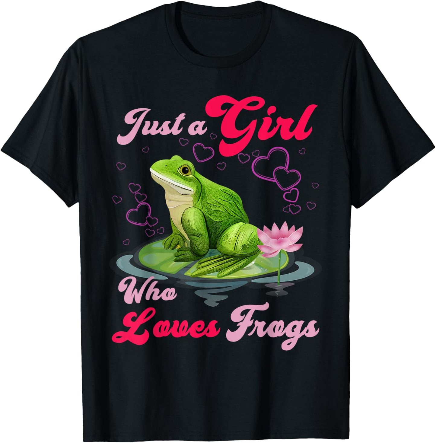 Cute and Funny Just a Girl Who Loves Frogs Women and Moms T-Shirt - T-Shirt | Black