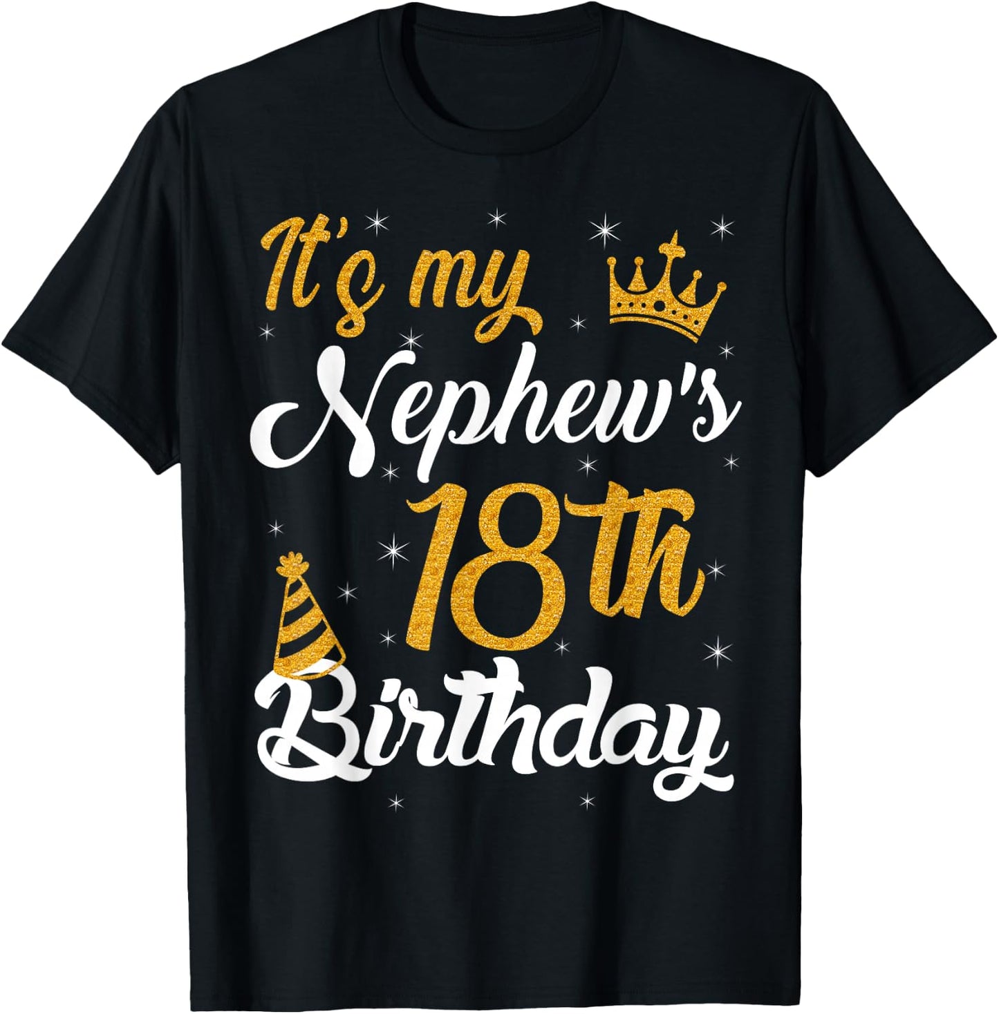 Happy It's My Nephew's 18th Birthday 2007 18 Years Old T-Shirt - T-Shirt | Black