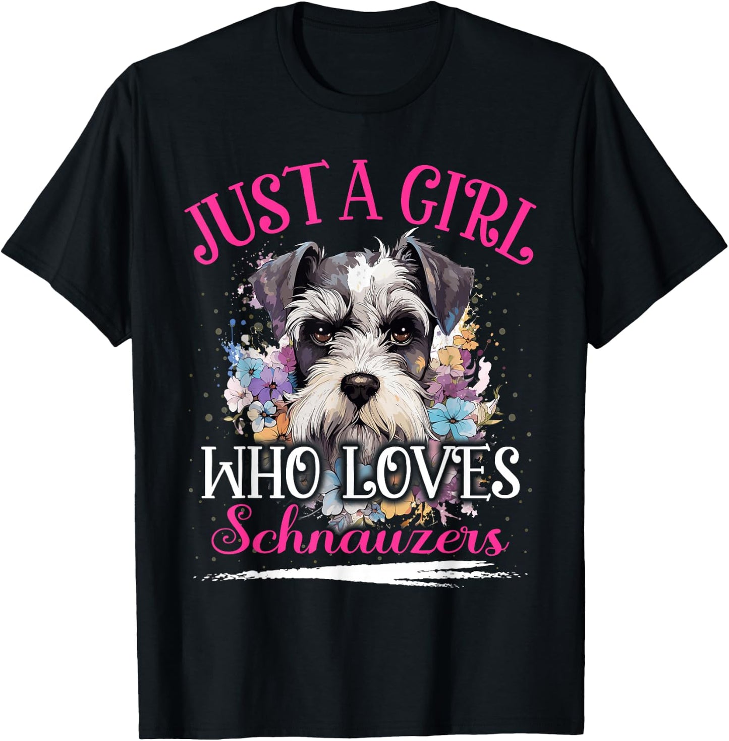 Just A Girl Who Loves Schnauzers Dog Girls T-Shirt - T-Shirt | Black