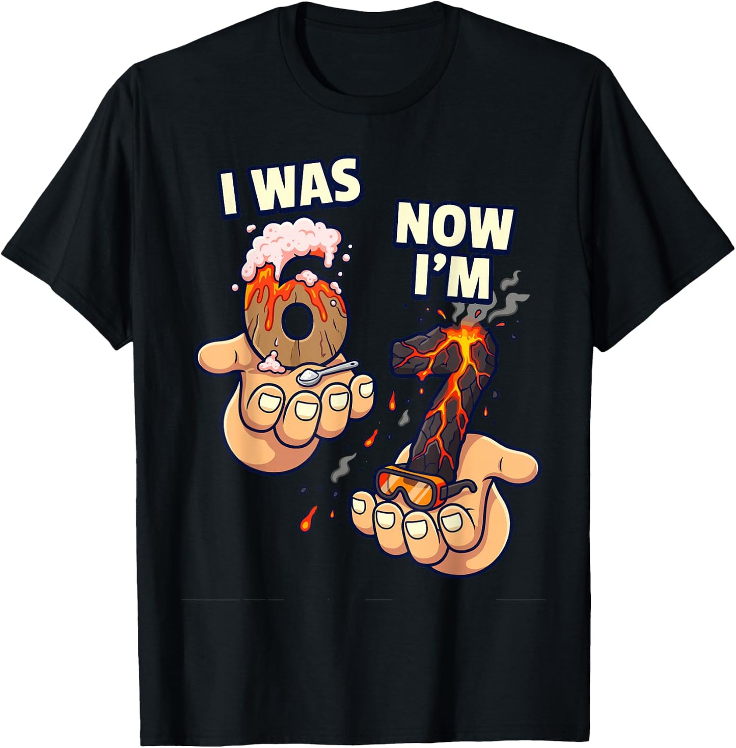 I was 6 Now I'm 7 Volcano Science Birthday Boy 67 T-Shirt - T-Shirt | Black