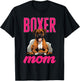 Boxer Dog Breed Pet - Boxer Mom T-Shirt - T-Shirt | Black