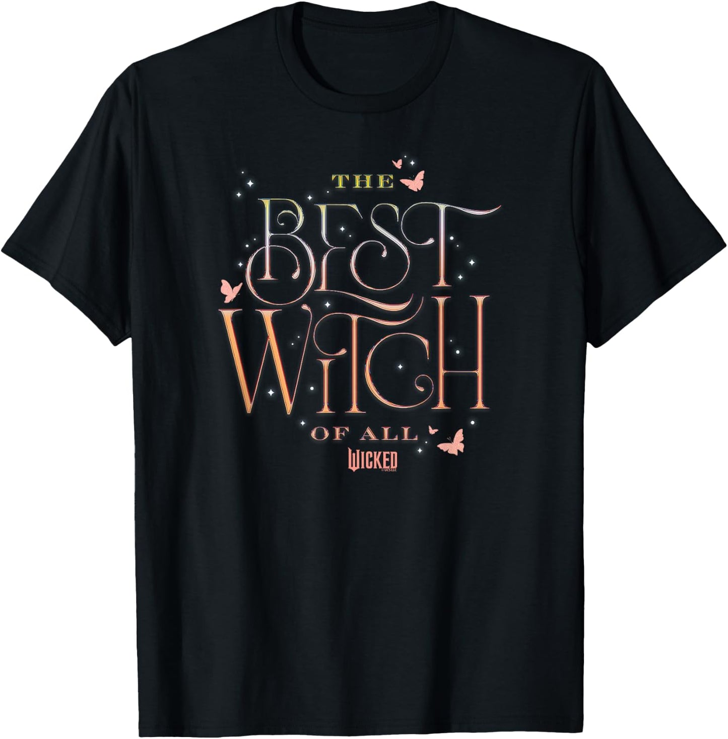 Wicked The Best Witch Of All , black T-Shirt - T-Shirt | Black