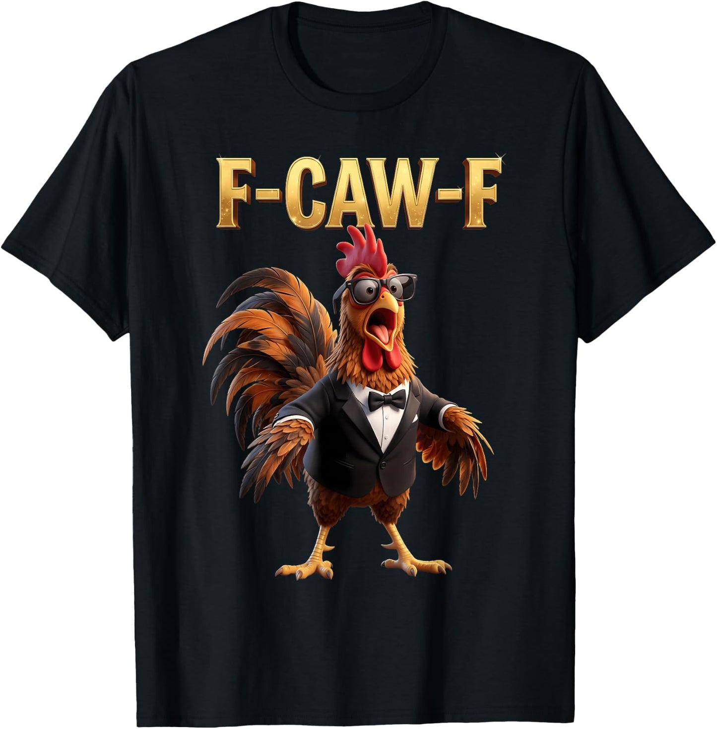 F Caw F Chicken Humor Fcawf Fawk Funny Rooster Meme T-Shirt - T-Shirt | Black
