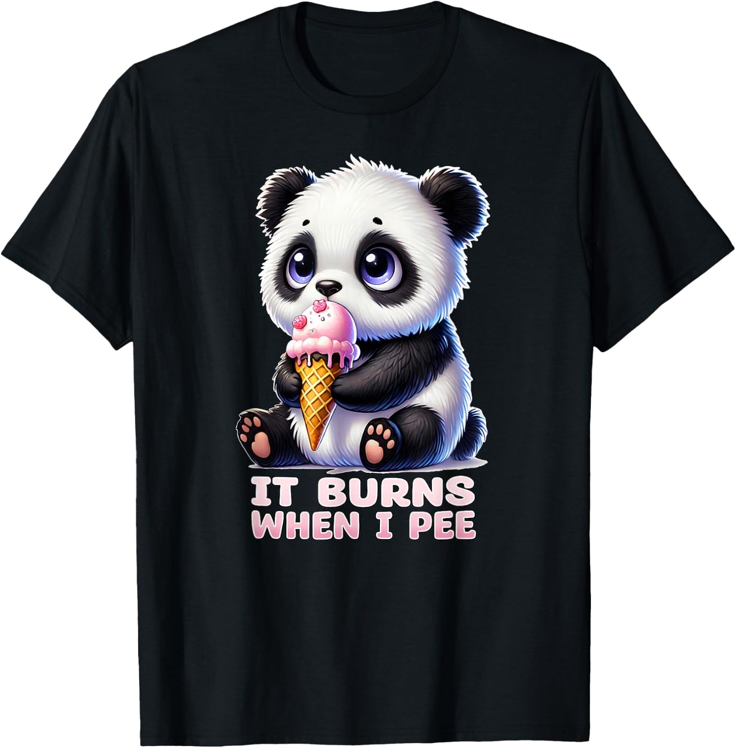 IT BURNS WHEN I PEE Weird Embarrassing Oddly Specific Quirky T-Shirt - T-Shirt | Black