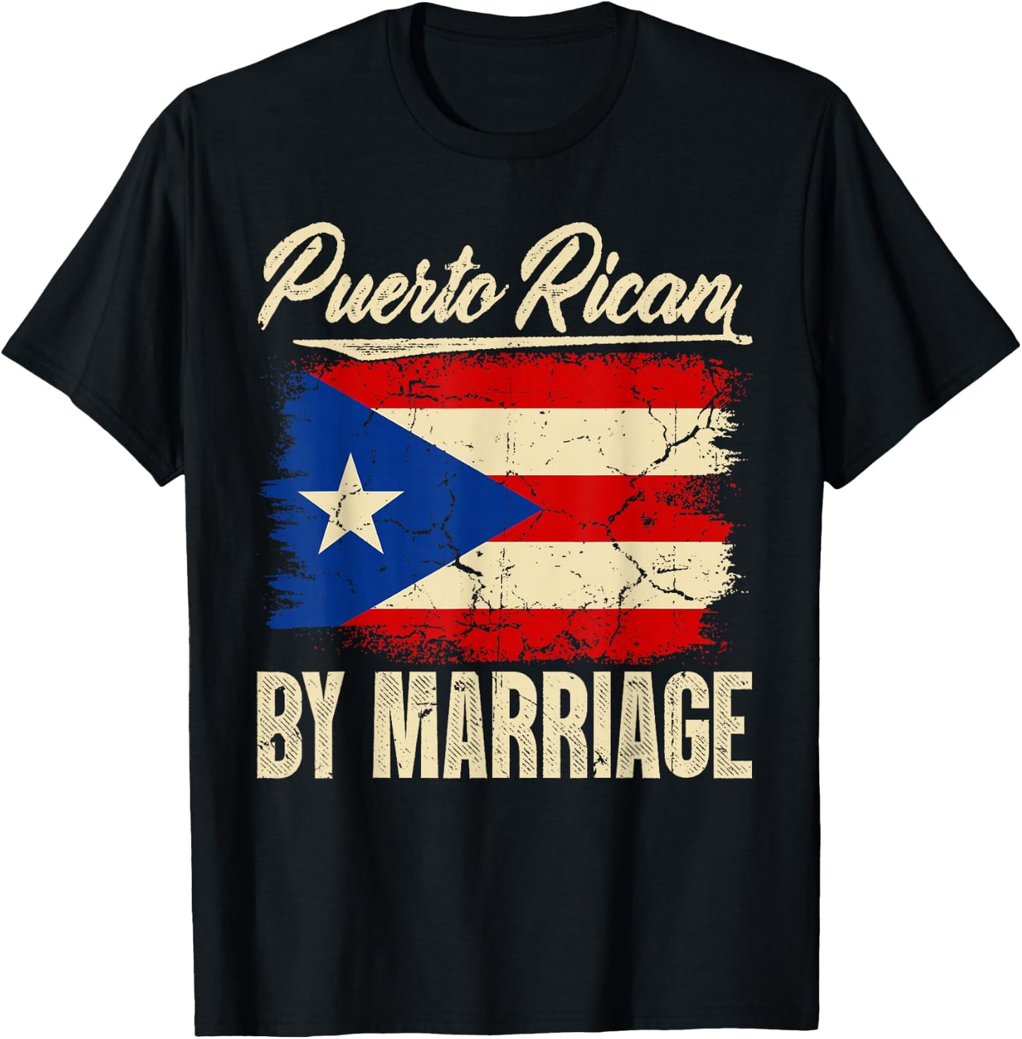 Puerto Rican by Marriage Puerto Rico Flag Funny Boricua T-Shirt - T-Shirt | Black