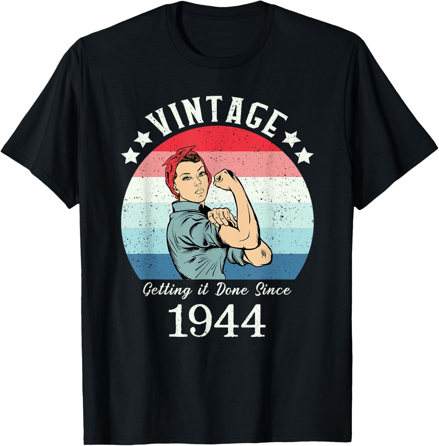 Vintage 1944 Strong Rosie Birthday Gifts T-Shirt - T-Shirt | Black