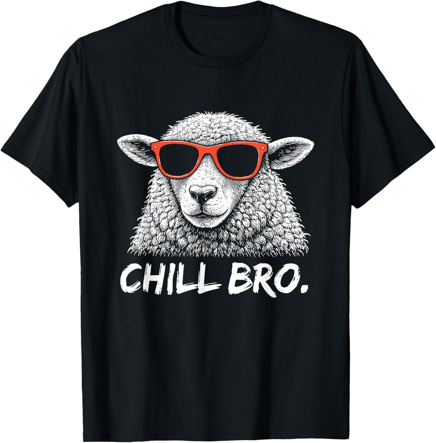 Chill Bruh – Lustiger Schaf Mit Sonnenbrille T-Shirt - T-Shirt | Black